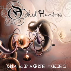 Champagne Skies - The Orchid Hunters