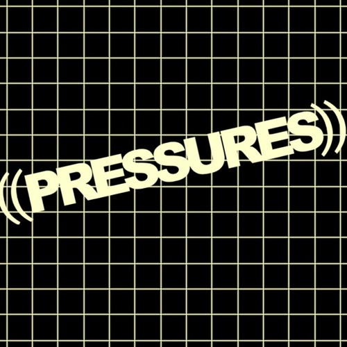 ((PRESSURES)) - Casting Shadows /// DSK 003