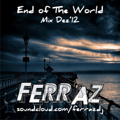 MIX 001 End of the World 2012 *FREE DL