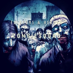 ZOMBIESQUAD  ( Feat. Hekmah )