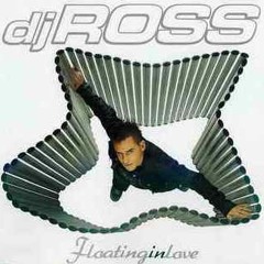 Dj Ross - Floating In Love (Tonite! Extended Club Mix)