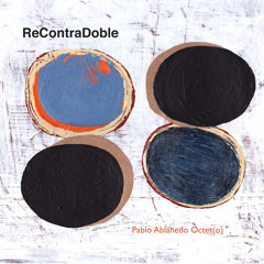Departido - Pablo Ablanedo Octet(o) - ReContraDoble