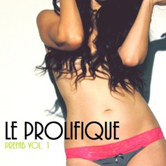 Part II - Le Prolifique - PreFab Vol. 1