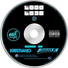 Jason K & Kristiano  - Push Play