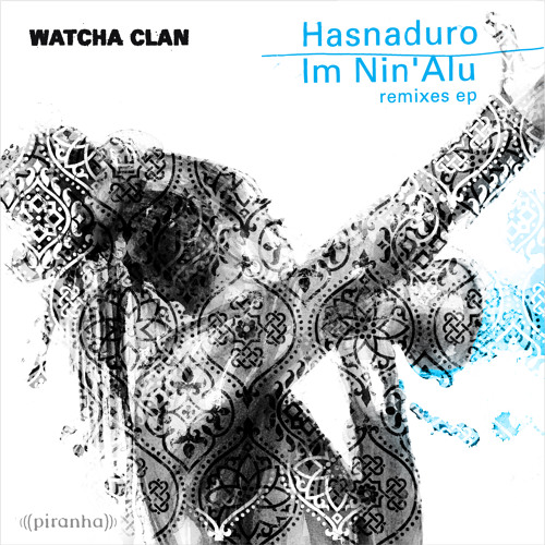 Hasnaduro/ImNin'Alu Remixes ep - Now available!