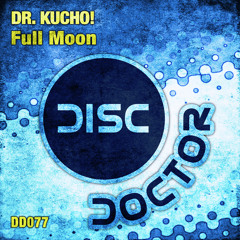 Dr. Kucho! "Full Moon" (Original Mix)