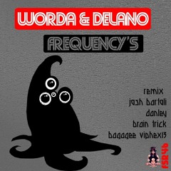Worda & Delano - Frequency (Danley Remix) OUT NOW ! [Free Spirit Records]
