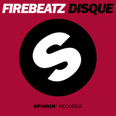 Firebeatz - Disque (OUT NOW)