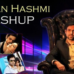 The Emraan Hashmi (Mashup)