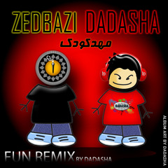 ZBazi-Mahdekodak( Dadasha Fun Remix)