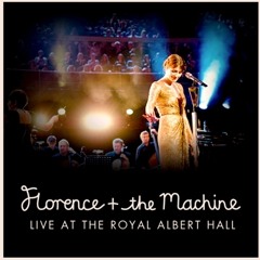 Florence + The Machine - Drumming Song (Live At The Royal Albert Hall)
