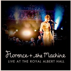 Florence + The Machine - Cosmic Love (Live At The Royal Albert Hall)