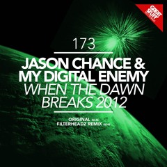 Jason Chance & My Digital Enemy - When The Dawn Breaks 2012 (Original Mix) (128k snippet)