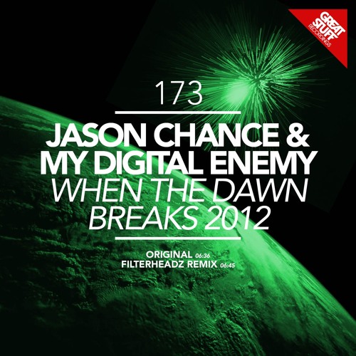 Jason Chance & My Digital Enemy - When The Dawn Breaks 2012 (Original Mix) (128k snippet)