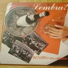 Samba de Verão (Marcos Valle / Paulo Sérgio Valle, s/data) - Renato e Seu Conjunto, 1983