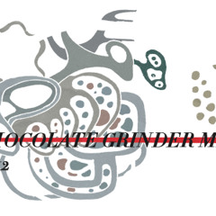 Tiny Mix Tapes - Chocolate Grinder Mix 2012: Side B