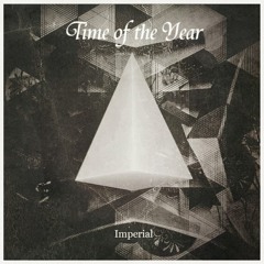 Imperial - Time of the Year
