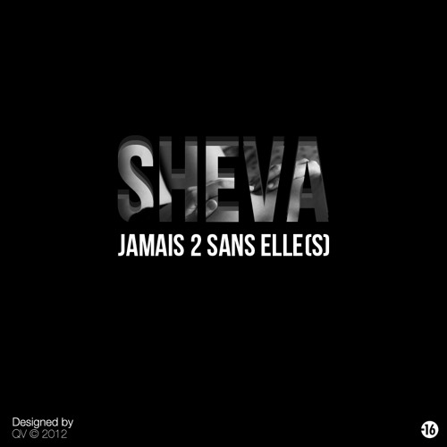 Sheva - Jamais 2 Sans Elle (feat. Euridee's)