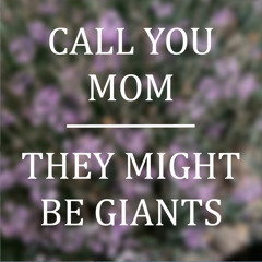 Call You Mom