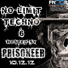 Prisoneer - No Limit Techno #6 (10.12.2012) on FNOOB TECHNO RADIO