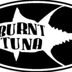 Burnt Tuna - One Day (original)
