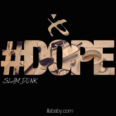 iLLA x Slam Dunk x Prod. BY STEWART VILLAIN