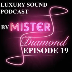 Luxury Sound Podcast Ep 19 (November)
