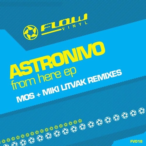 Astronivo - From Here (Miki Litvak Remix)