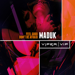 Maduk - Don't Be Afraid (Preview) [Out Now!]