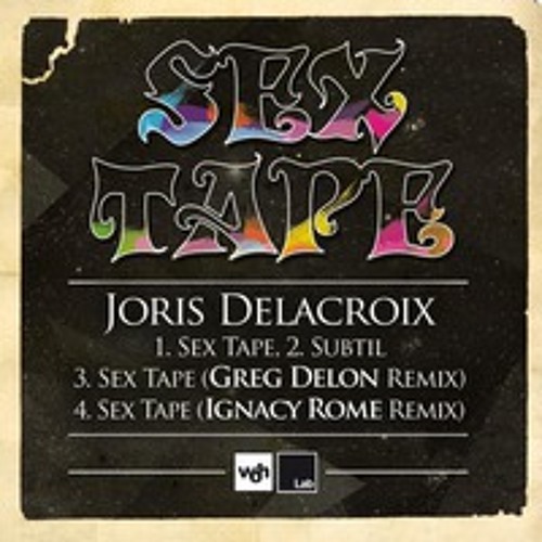 Joris Delacroix - Sex Tape
