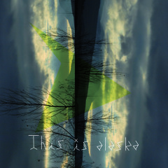 This is Alaska - Isolation