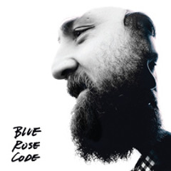 Blue Rose Code - Acquainted With The Night (bonus track)