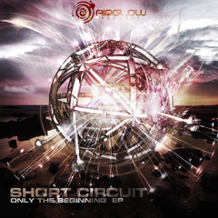 Short Circuit - Only The Beginning