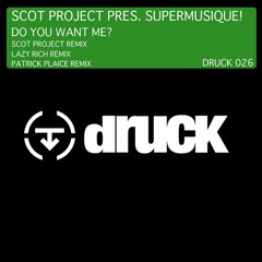 SCOT PROJECT pres.SUPERMUSIQUE! - DO YOU WANT ME - SCOT PROJECT RMX (EDIT)