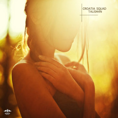 Croatia Squad - Talisman EP