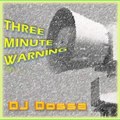 DJ Dossa - Three Minute Warning [FREE 320 DOWNLOAD]