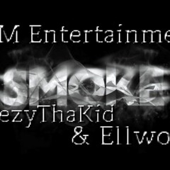 **Smoke Freestyle**- Eleezy Feat Ellwood (Prod. By AG Beats)