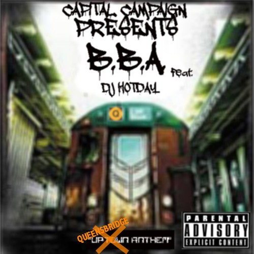 B.B.A  - Queensbridge Anthem (con DJ Hot Day)