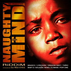 Naughty mind riddim (instrumental) by Dj redeyes