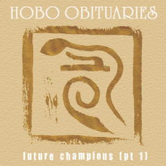 Hobo Obituaries -  Potential Essence