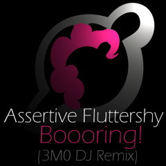 Assertive Fluttershy - Boooring! (3M0 DJ Remix)