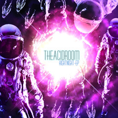 The AcidRoom - HighNight