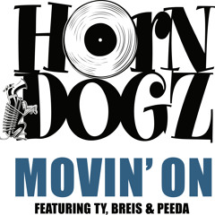 01- HornDogz - Movin' On - ft TY, Breis & Peeda