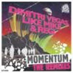Dimitri Vegas, Like Mike & Regi - Momentum REMIXES