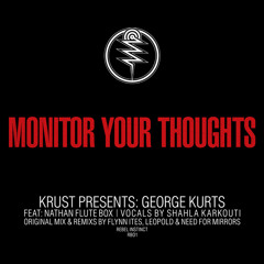 B. George Kurts (aka Krust) - Monitor Your Thoughts - Need for mirrors Remix (edit)