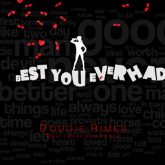 Best You Ever Had (2009)