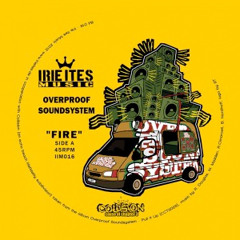 Overproof Soundsystem “Fire” & “The Shield” Vinyl 7" release prev.