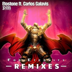 Etostone Ft. Carlos Galavis - For Eternity Feat. Carlos Galavis (Martin Santos Radio Remix)