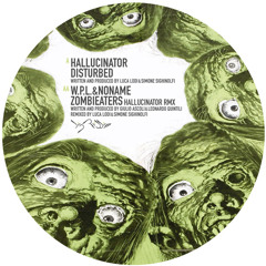 WPL & NoName - ZombiEaters (Hallucinator RMX)