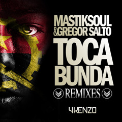 Mastiksoul & Gregor Salto - Toca Bunda (R'Bros Remix)